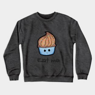 EAT me Crewneck Sweatshirt